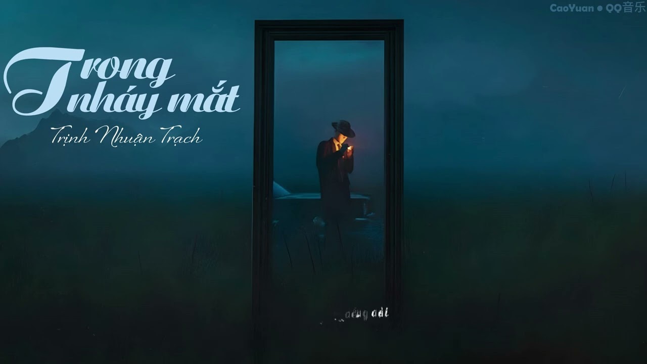 【Vietsub】Trong Nháy Mắt - Trịnh Nhuận Trạch | 瞬 - 郑润泽