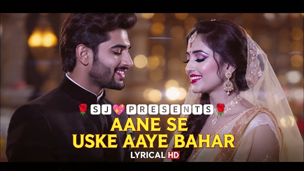 Aane Se Uske Aaye Bahar|Romantic Hindi Song|Soulful Hindi Song|Old hit songs|evergreen songs