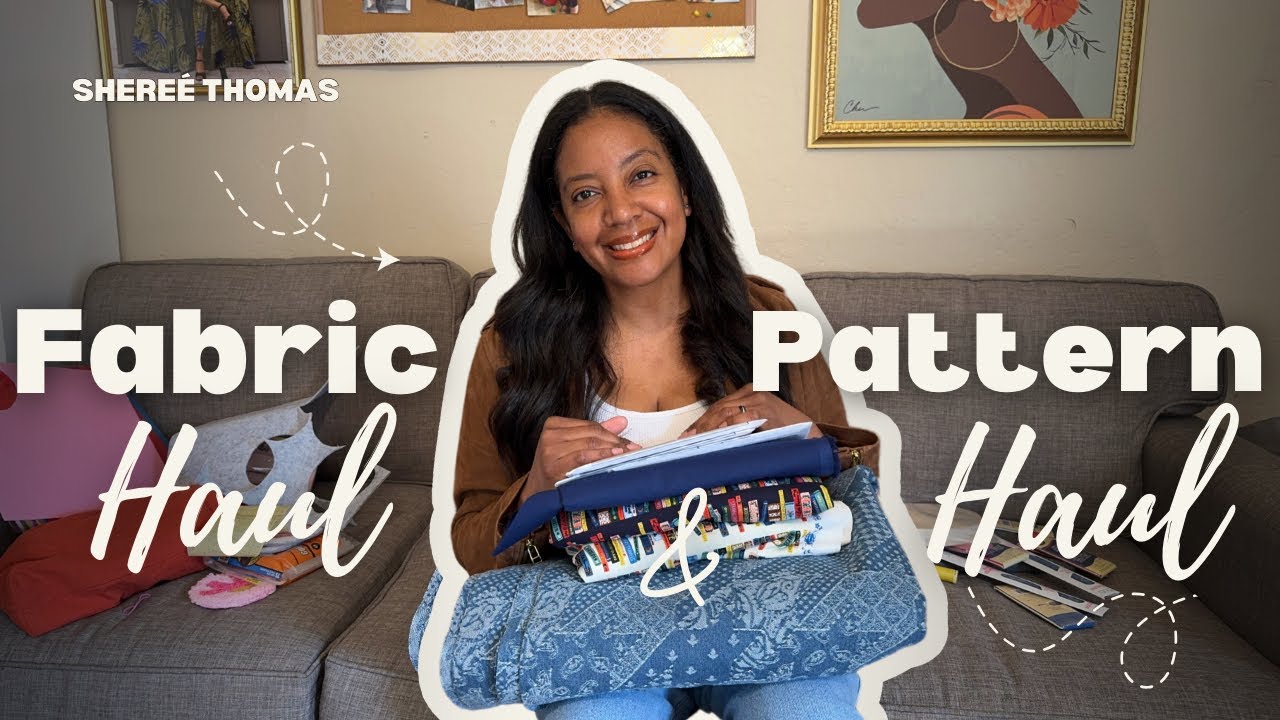 Fabric and Pattern Haul