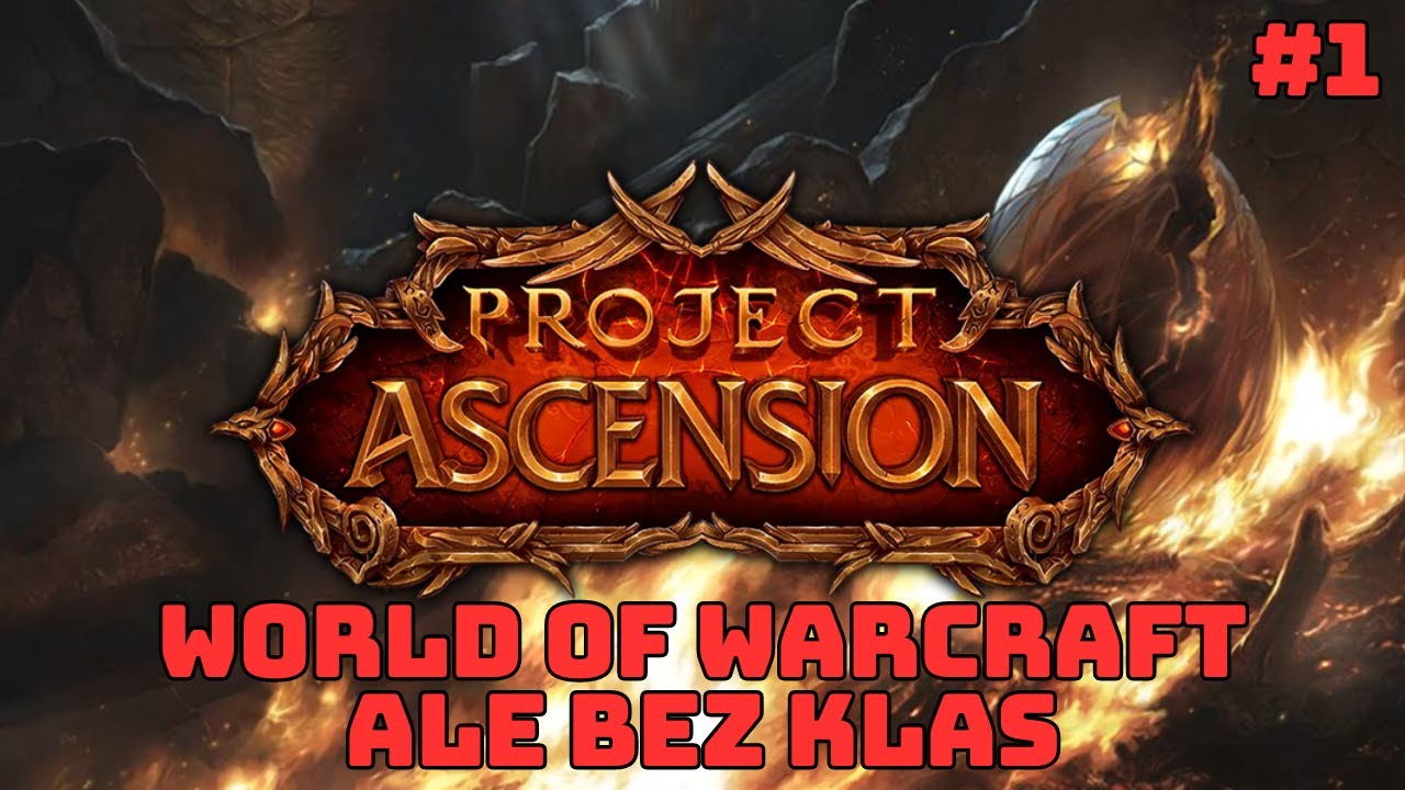World of Warcraft ale BEZ KLAS? - Ascension Classless(1) Gameplay PL