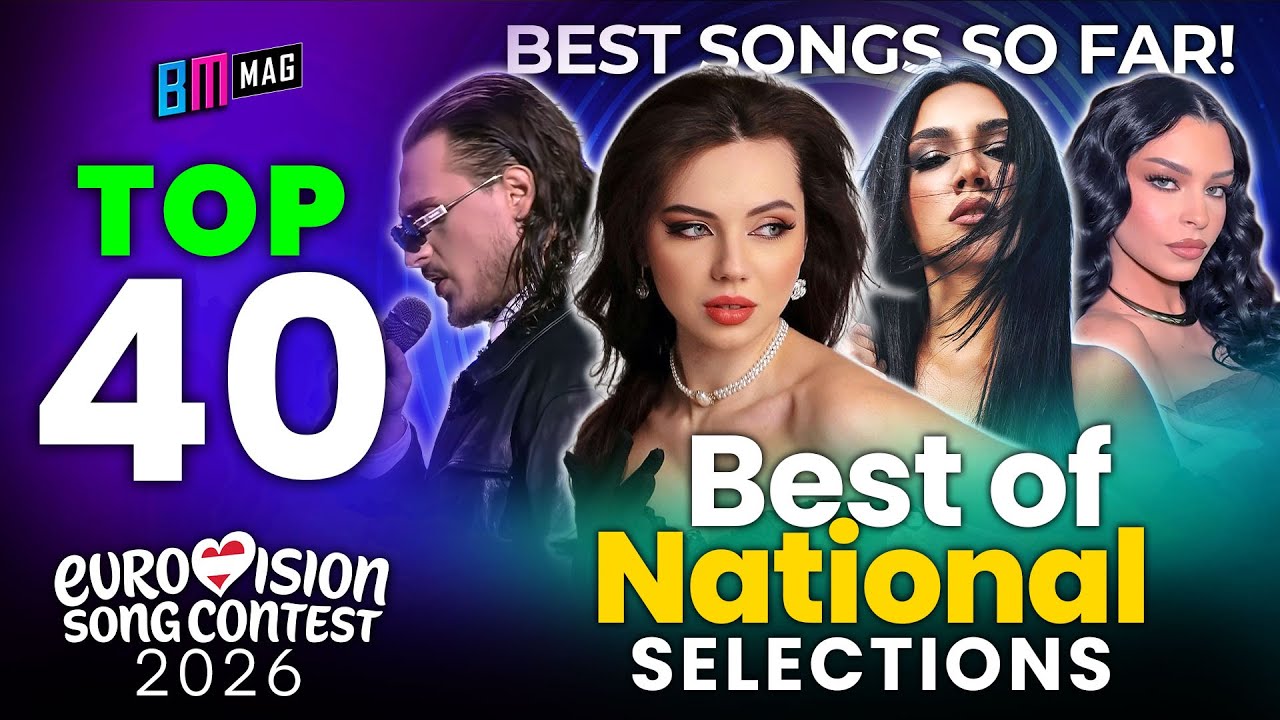 Our Top 40 Best Songs from the National Finals of Eurovision Song Contest 2026