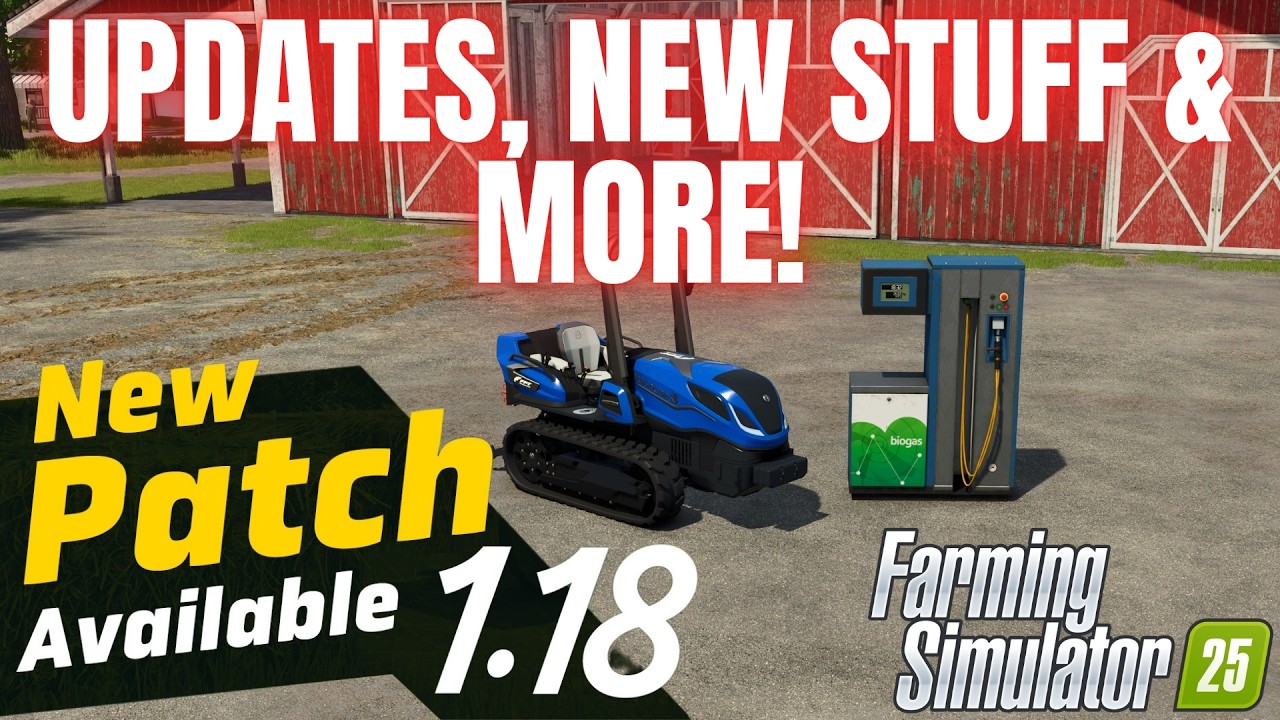 FIXES, NEW STUFF & MORE! - Update 1.18 - Farming Simulator 25