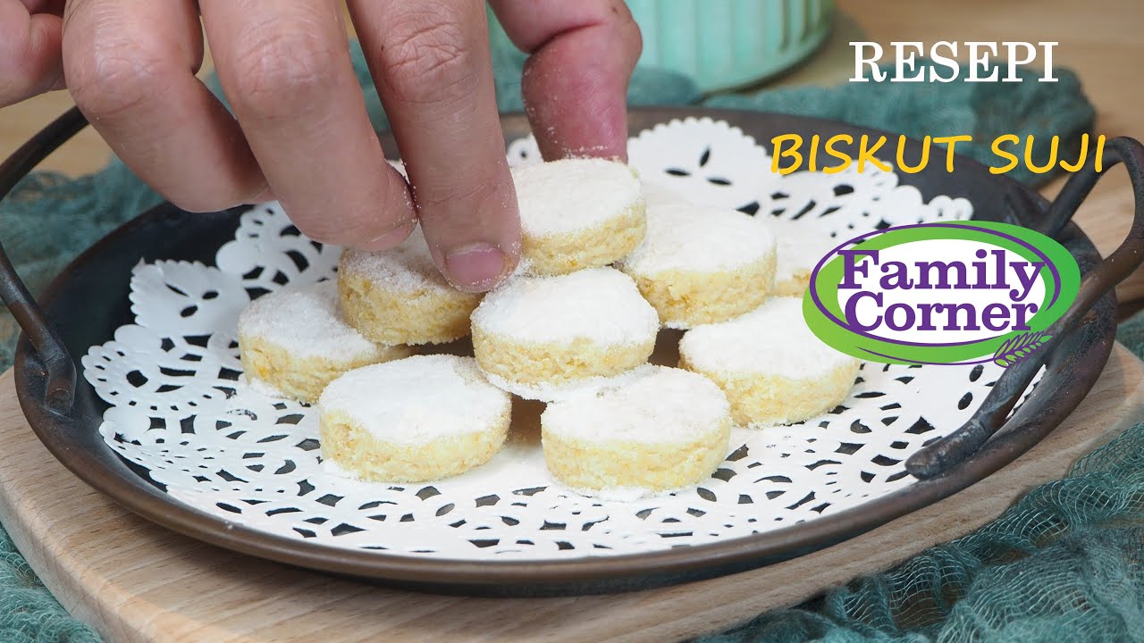 RESEPI BISKUT SUJI | FAMILY CORNER | KOLEKSI RESEPI - SIRI 7