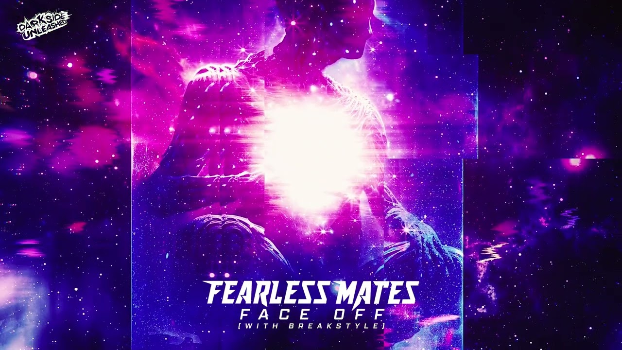 Fearless Mates & BreakStyle - Face Off