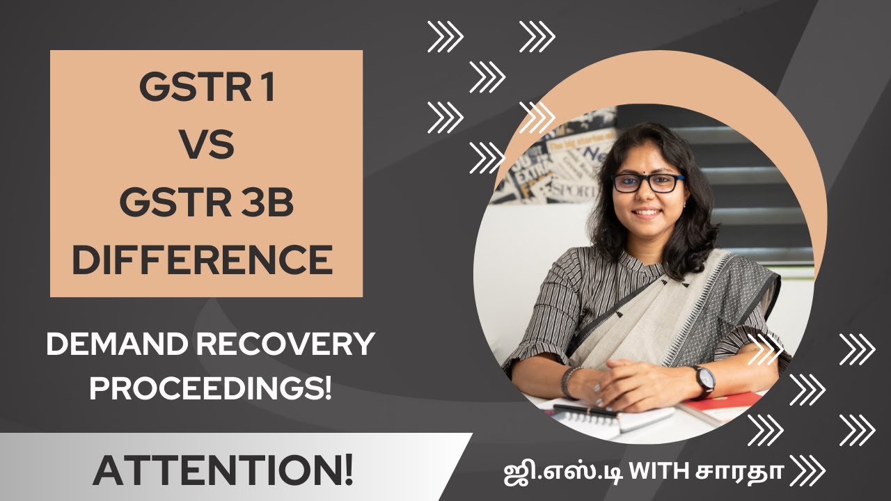 தமிழ் | DRC01B - GSTR 1 Vs. GSTR 3B Difference | Demand Recovery | Consequences & Actions