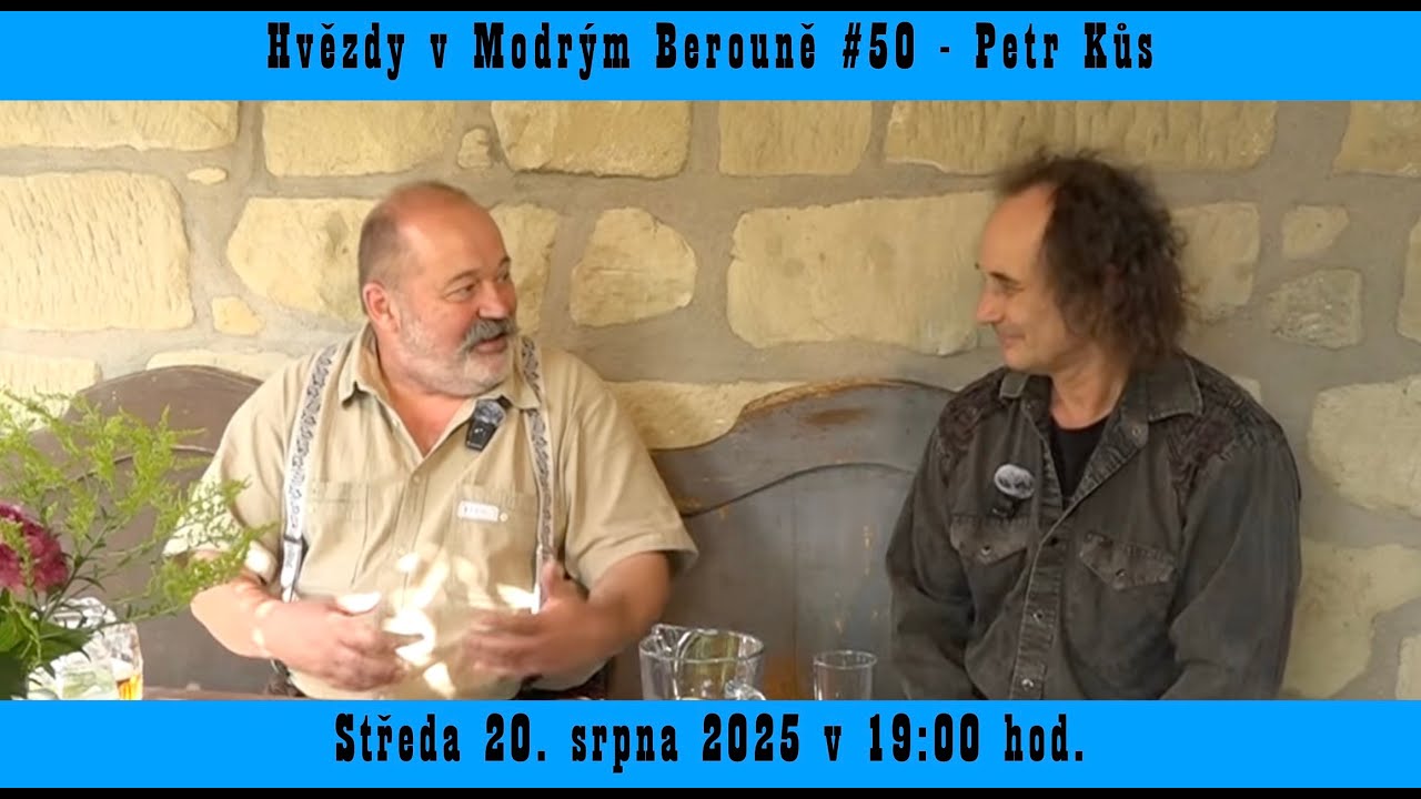 Hvězdy v Modrým Berouně #50 - Petr Kůs