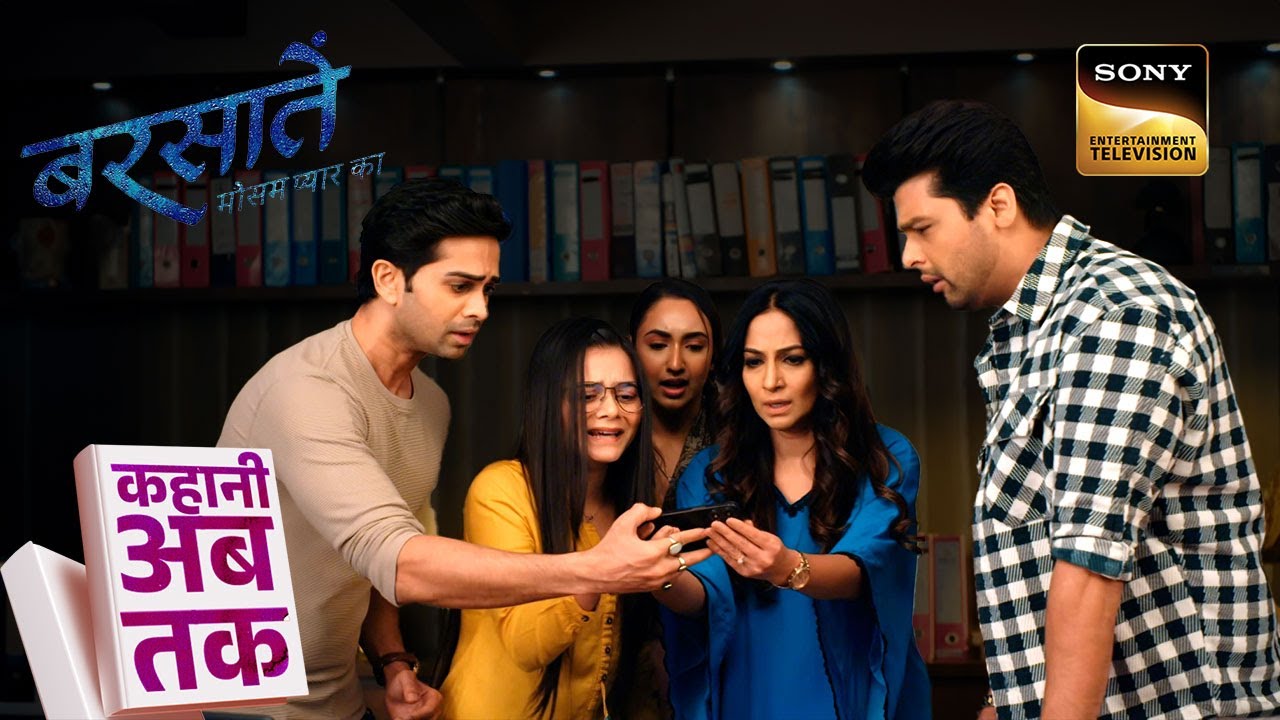 Kahani Ab Tak | Barsatein - Mausam Pyaar Ka | Episodes 151 To 155