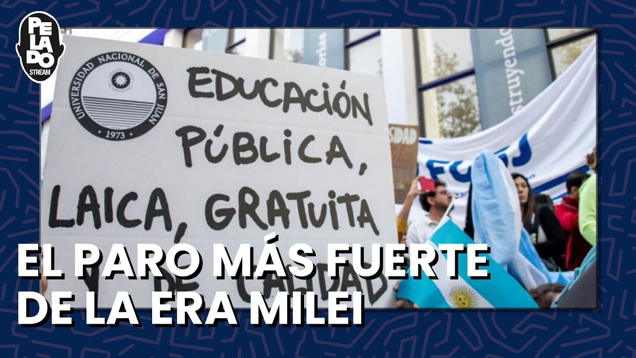 EL PARO MÁS FUERTE DE LA ERA MILEI - PeladoStream Títulos