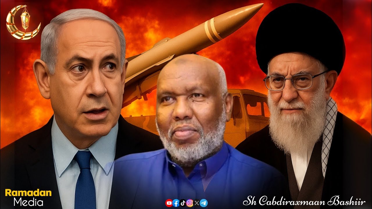 Maxaa Sababay Dagaalka Iiraan iyo Israa'iil Halkuuna ku danbayn doonaa?  ||   Sh Abdirahman Bashir