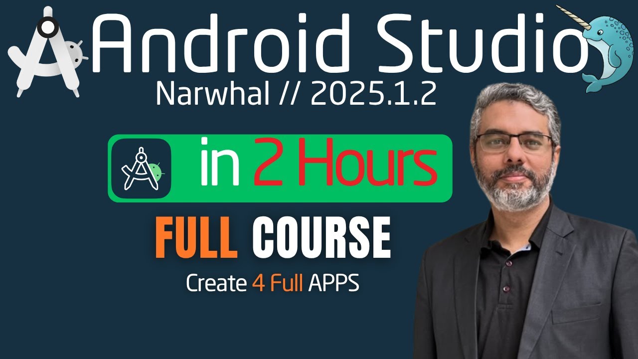 Android Studio Full Course (2025) &ndash; Learn App Development in Just 2 Hours!