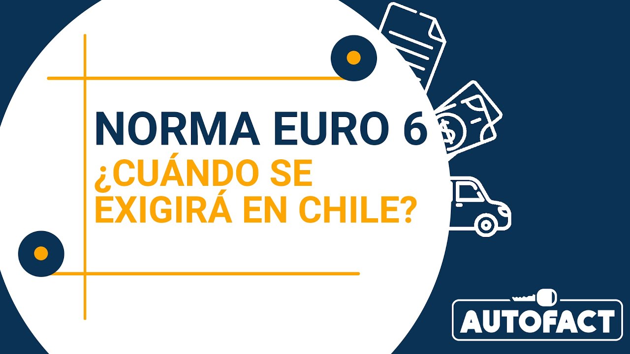 NORMA EURO 6 EN CHILE 2022