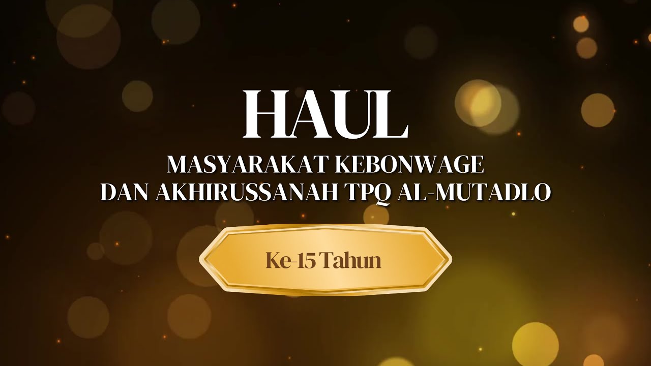 Pengajian dalam rangka Haul Masyarakat Kebonwage & Akhirussanah TPQ Al-Murtadlo Ke-15