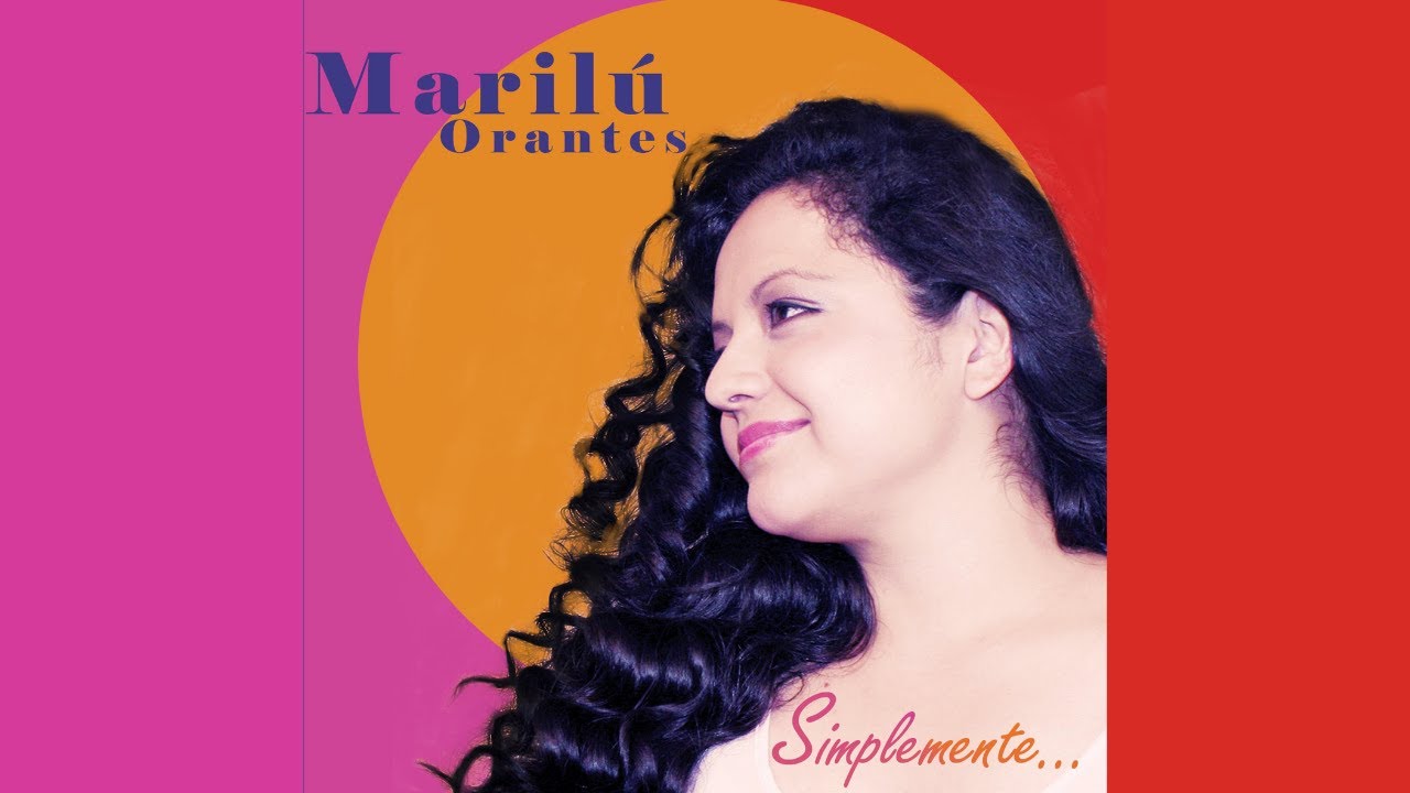 Simplemente (Album Completo) - Marilú Orantes