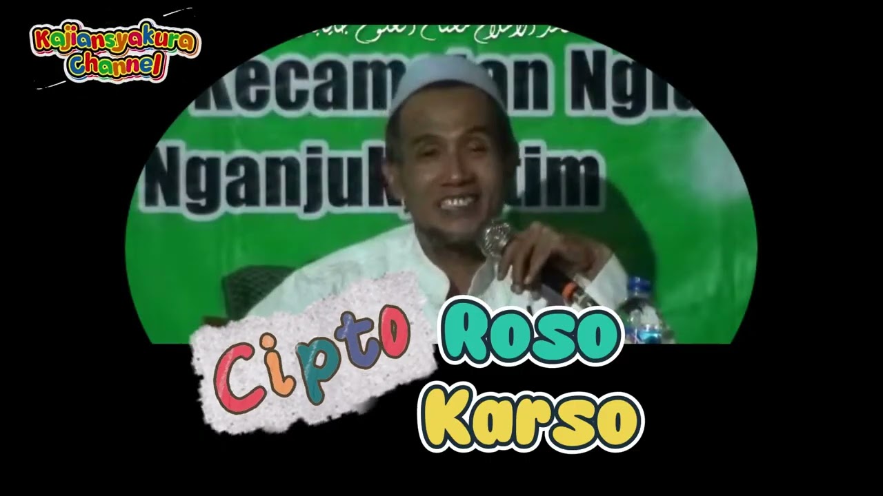 💢 CIPTO - ROSO - KARSO 💢MAJLIS ILMU & BIMBINGAN ILMU TASAWWUF - GUS MUKHLASON ROSYID