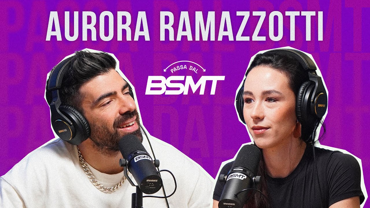 PARLANO DI ME, MA NON SANNO DI ME... AURORA RAMAZZOTTI passa dal BSMT!