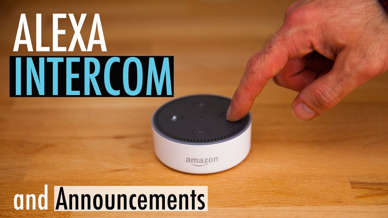 Alexa Intercom - How to use Alexa as an Intercom with Echo and Drop In