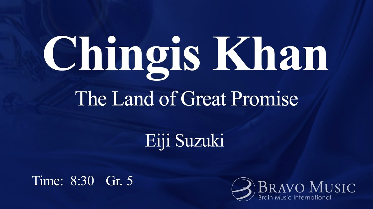 Chingis Khan - The Land of Great Promise [Full Instrumentation] by Eiji Suzuki
