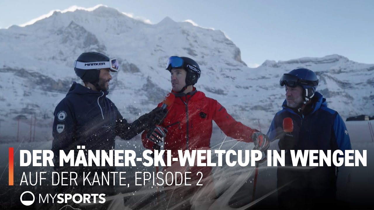 Auf der Kante, Episode 2: Der Männer-Ski-Weltcup Alpin in Wengen