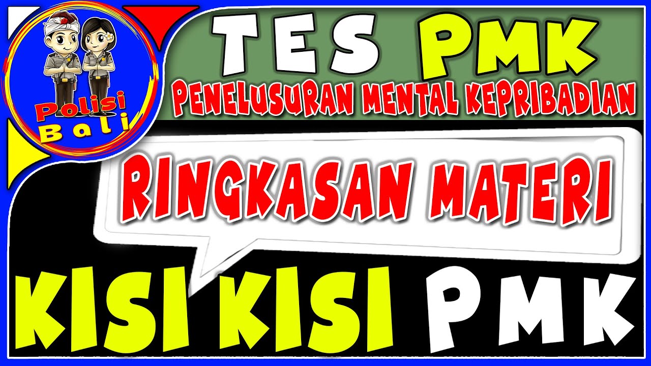 KISI- KISI Ringkasan Materi Tes PMK Penelusuran Mental Kepribadian
