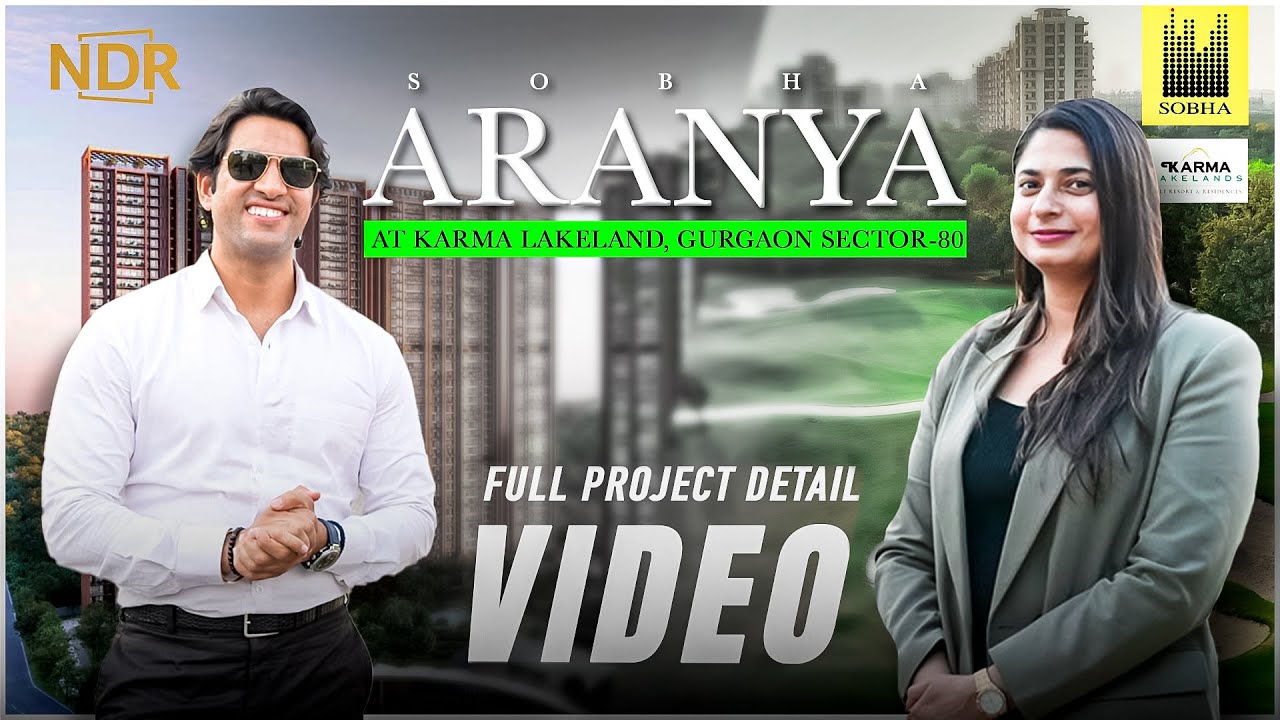 Sobha Aranya at Karma Lakelands | Ultra-Luxury Living in Gurgaon’s Greenest Paradise!