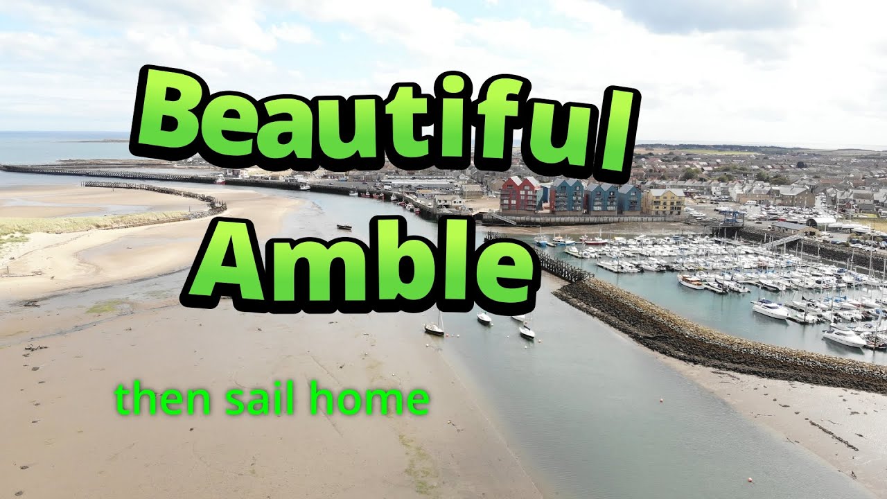 From Amble an up wind sail home. episode 207