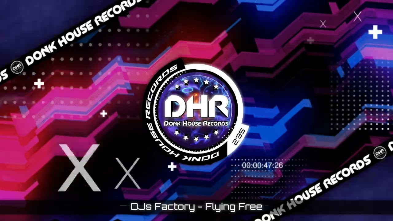 DJs Factory - Flying Free - DHR UK Bounce 🔥