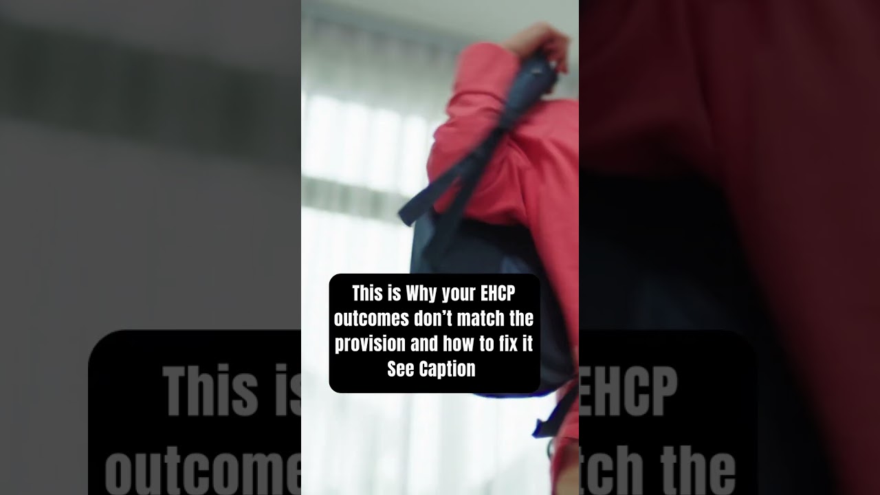 Why Your EHCP Outcomes Don&rsquo;t Match the Provision And How To Fix It