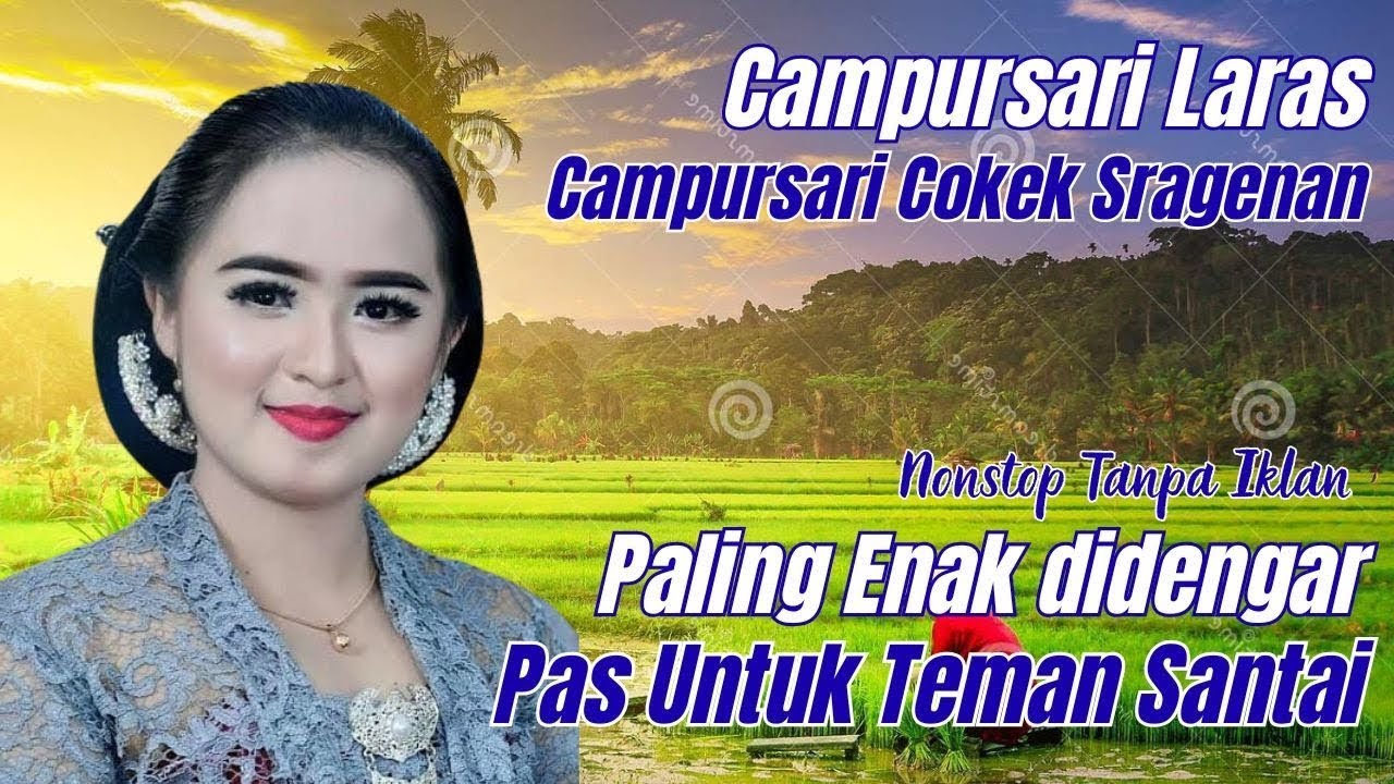 CAMPURSARI LARAS - CAMPURSARI SRAGENAN PALING ENAK DI DENGAR- CAMPURSARI KOPLO