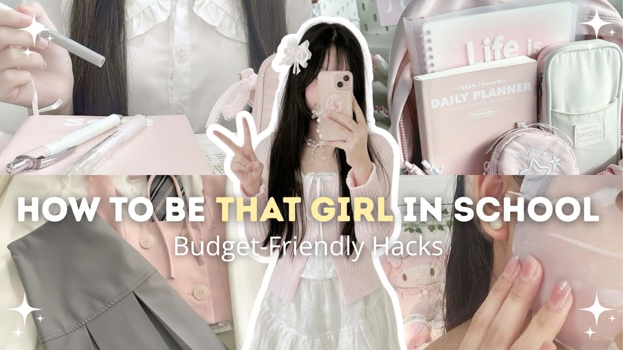 How to be THAT GIRL in School | Budget Friendly Hacks