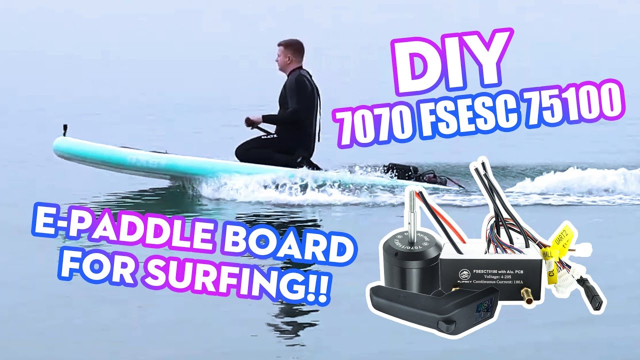 DIY E-Paddle Board with Flipsky | ESUP Surf | @tonysky