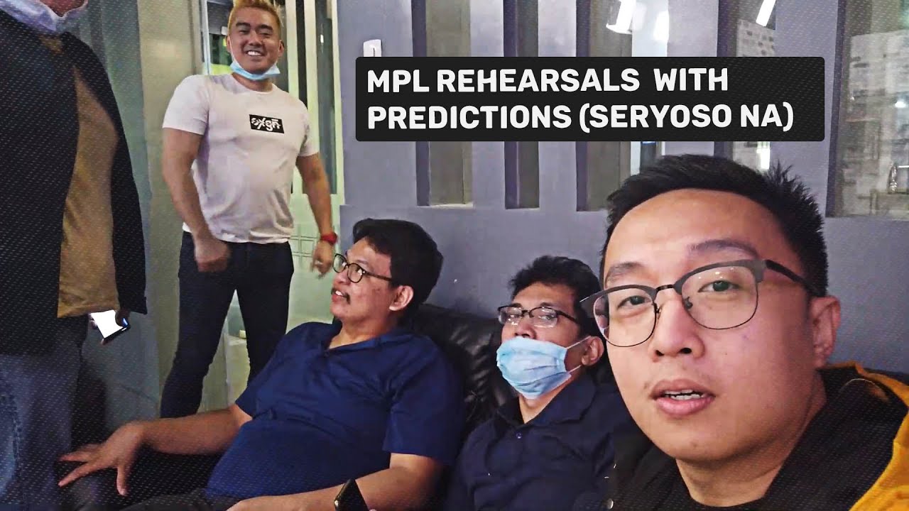 MPLI Rehearsals and seryoso na daw na predictions!