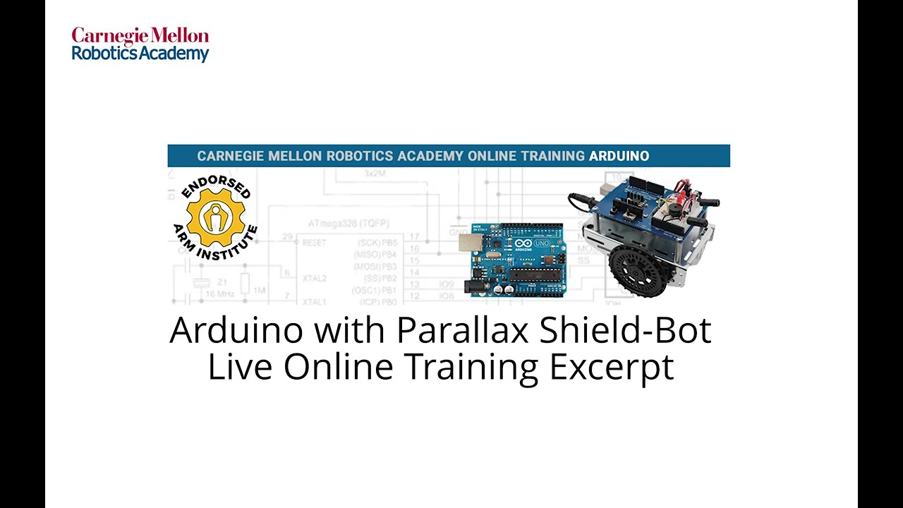 Carnegie Mellon Robotics Academy Arduino Live Online Training Excerpt