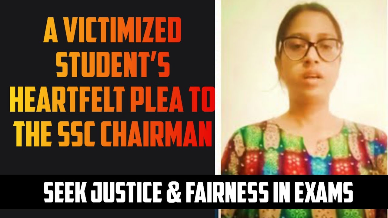A Victimized Student&rsquo;s Heartfelt Plea -Seeking justice & fairness in exam #ssc #ssccgl #sscchairman