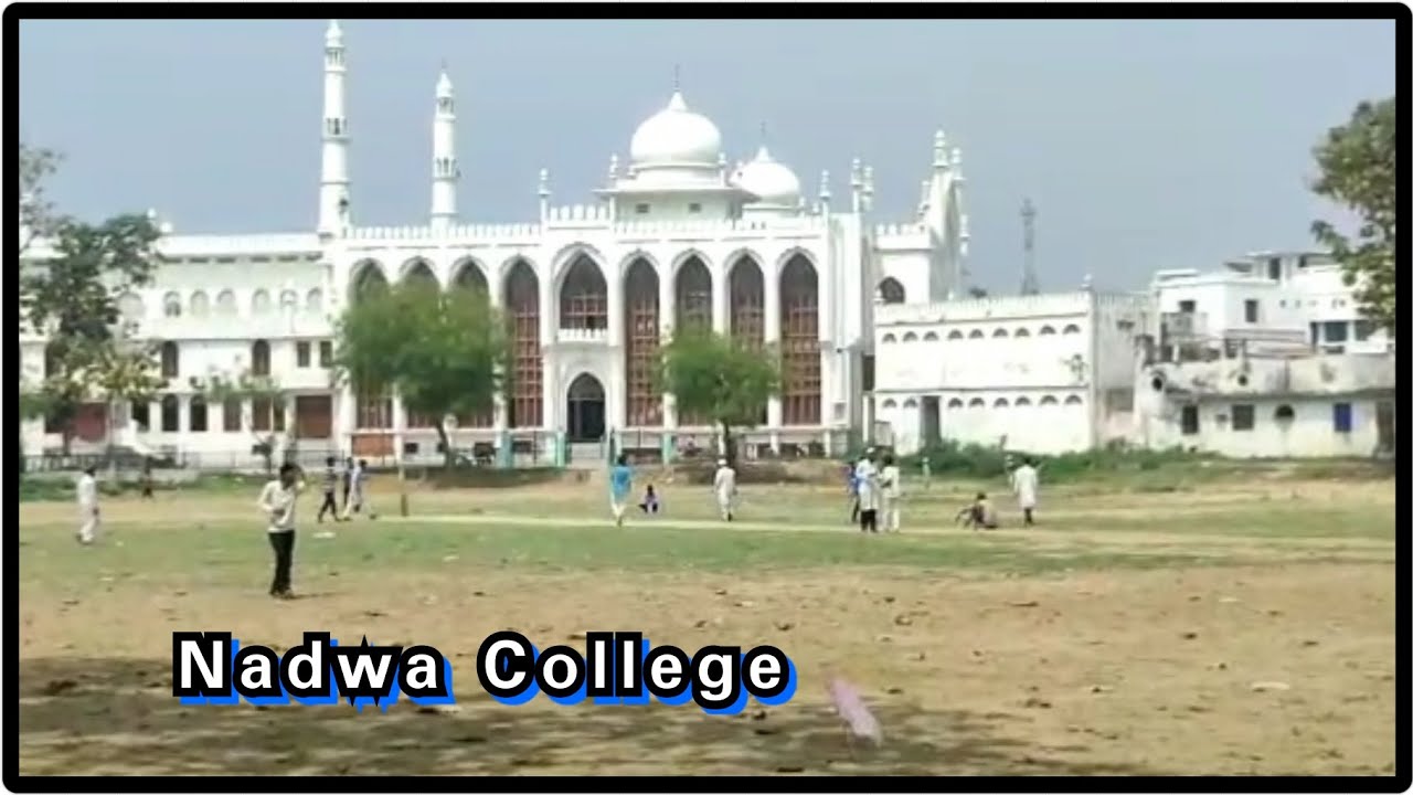 Darul Uloom Nadwatul Ulama Lucknow||Part 2||دار العلوم ندوۃ العلماء#youtube #lucknow