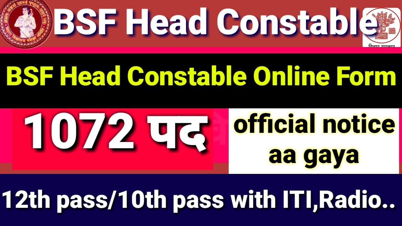 BSF Head Constable Online Form||Bsf head constable 1072 post, Bsf head constable