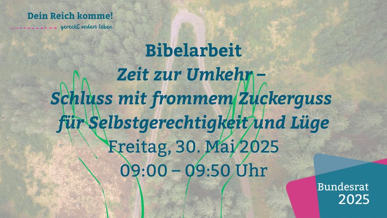 Bundesrat 2025 - Bibelarbeit: Zeit zur Umkehr