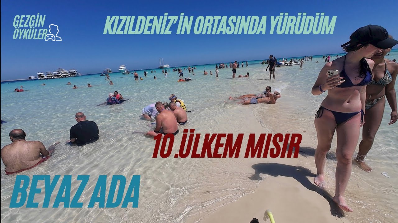 Kızıldeniz’in Ortasında Yürüdüm (Beyaz Ada - White İsland)