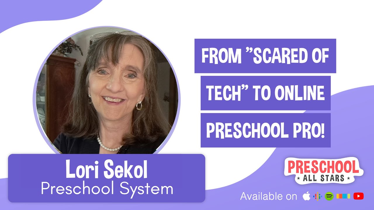 Start an Online Preschool Even if You're Scared of Tech! - with Lori Sekol