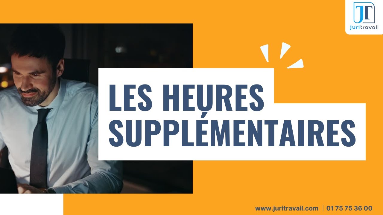 Heures supplémentaires : le mode d'emploi expliqué en 3 minutes chrono – Ep.2