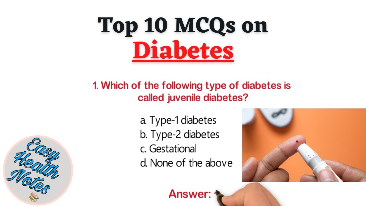 Top 10 Important Multiple Choice Questions (MCQs) on Diabetes Mellitus for Health exams