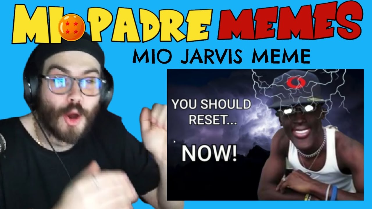 MIO PADRE MEMES mio jarvis meme | Volpescu [ Reaction ]