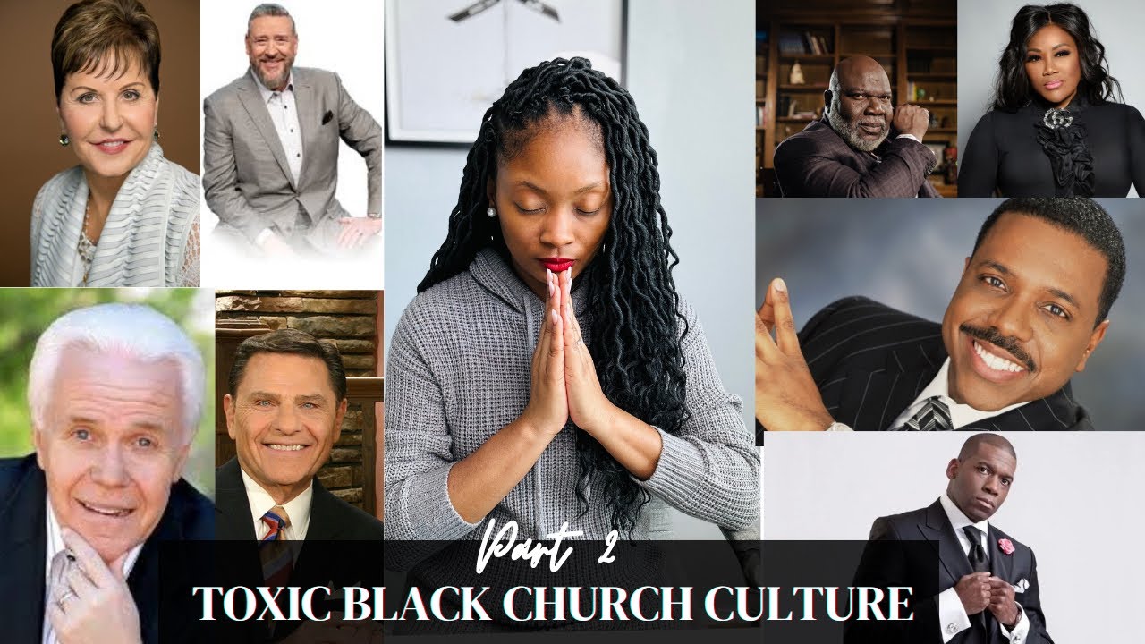 Toxic Black Church Culture Pt. 2