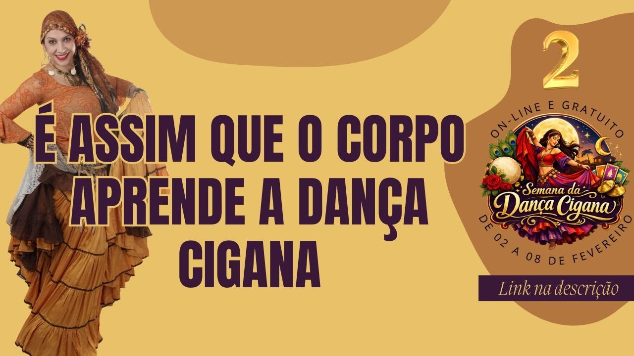 Por que o Corpo Trava  NA DANÇA CIGANA Quando a Mente Duvida