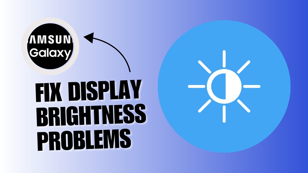 💲 QUICK FIX: How to Fix Display Brightness Problems in Samsung Galaxy Phone