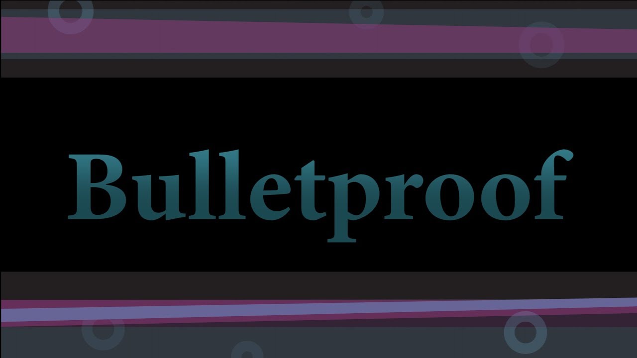 Bulletproof (Original from Kerli)