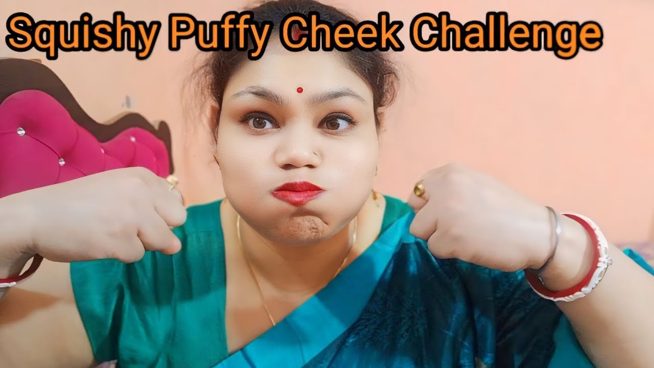 #viral Squishy Puffy Cheek Challenge | Request Video @Somaofficial72