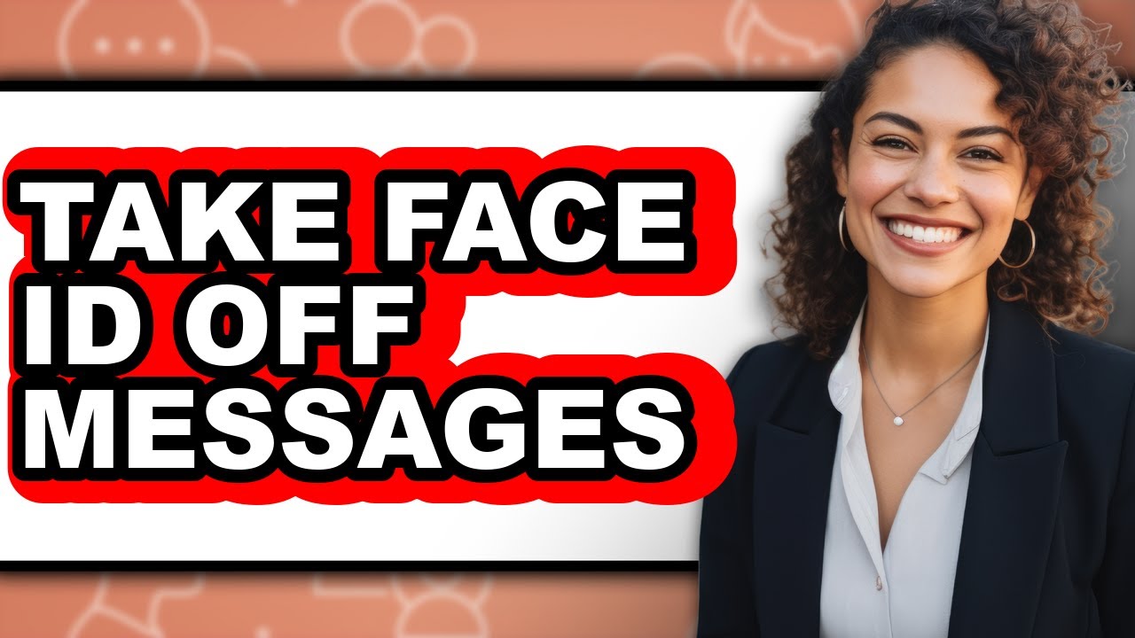 How to Take Face Id Off Messages - Easy Guide