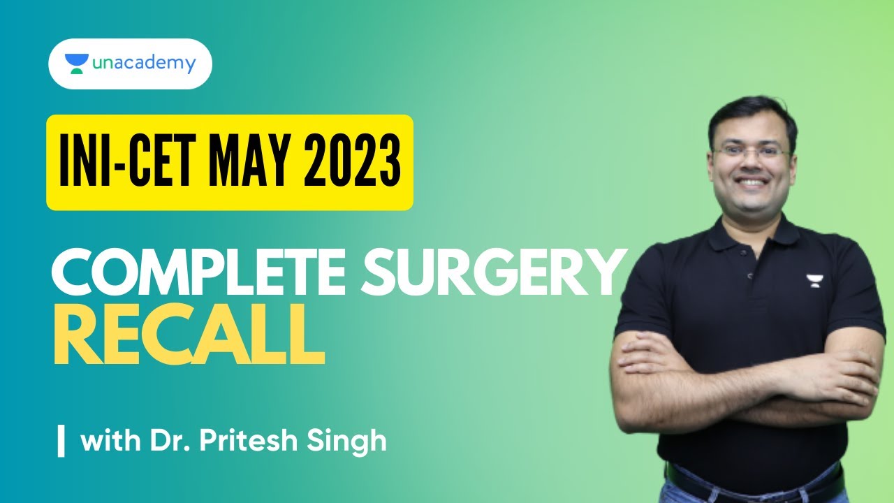 INI-CET May 2023, Surgery Recall Questions | Dr. Pritesh Singh