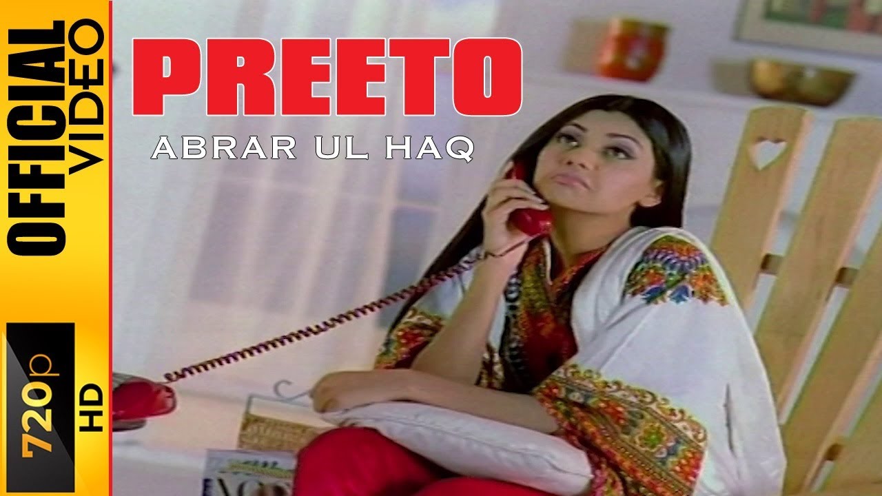 Preeto &ndash; Abrar Ul Haq | Official Punjabi Song Video
