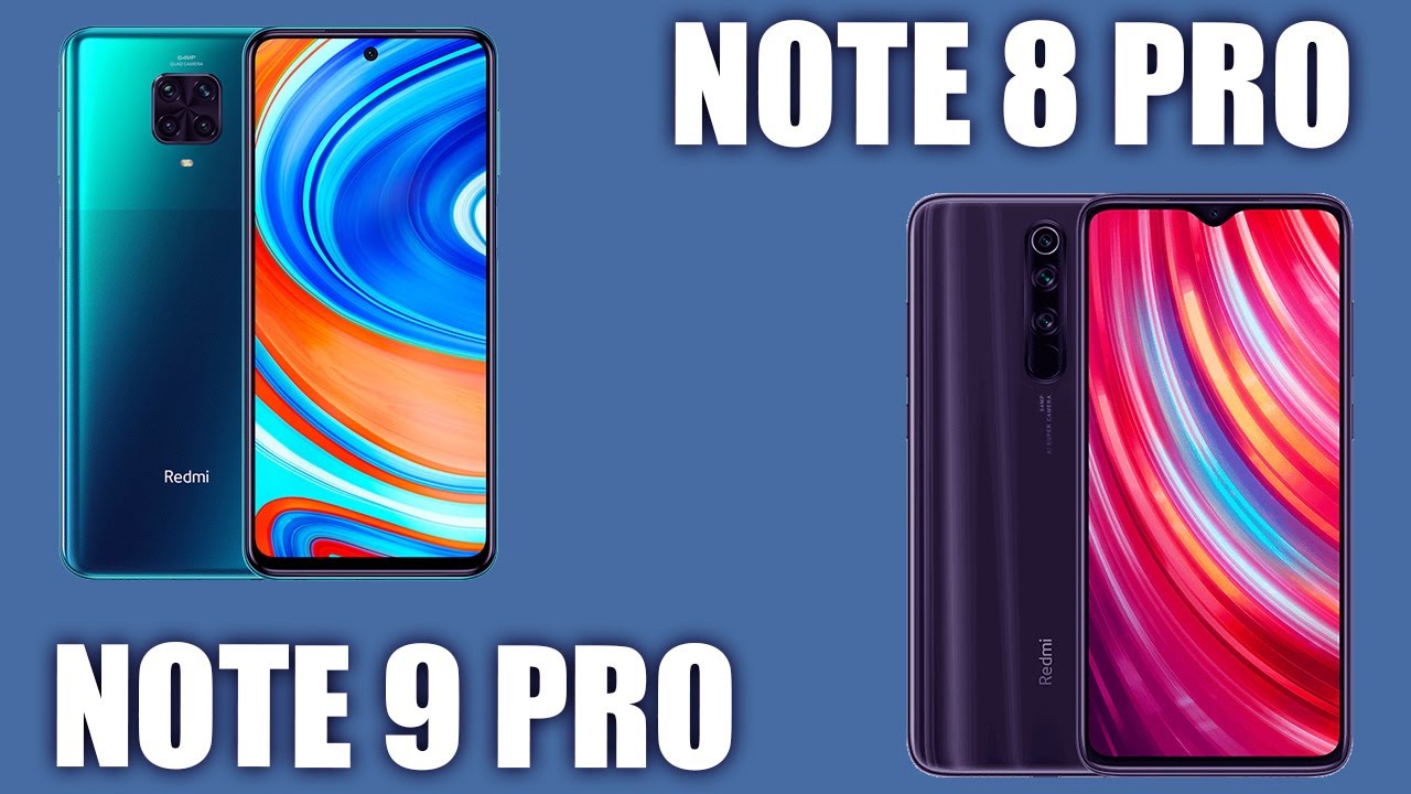 Xiaomi Redmi Note 9 Pro vs Xiaomi Redmi Note 8 Pro. Лучше или хуже?